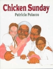 Chicken Sunday By Patricia Polacco Cover Image