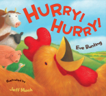 Hurry! Hurry!: An Easter And Springtime Book For Kids By Eve Bunting, Jeff Mack (Illustrator) Cover Image