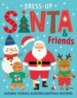 Santa & Friends: Dress-Up Sticker Book: Activity Book Cover Image