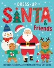Santa & Friends: Dress-Up Sticker Book: Activity Book By Lake Press (Producer) Cover Image