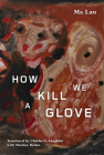 How We Kill a Glove Cover Image