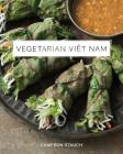 Vegetarian Viet Nam By Cameron Stauch Cover Image