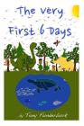 The Very First 6 Days By Tony Funderburk (Illustrator), Tony Funderburk Cover Image