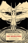 The Whirlpool By Ethel Archer, Aleister Crowley (Introduction by), Victor B. Neuburg (Contribution by) Cover Image