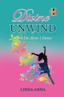 Divine Unwind: When I'm Alone I Dance Cover Image