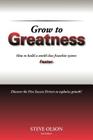 Grow to Greatness: How to build a world-class franchise system faster. By Steve Olson Cover Image