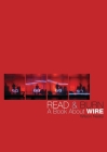 Read & Burn: A book about Wire By Wilson Neate, Mike Watt (Foreword by) Cover Image