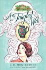 A Tangled Web By L. M. Montgomery Cover Image