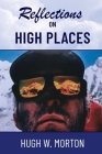 Reflections on High Places By Hugh W. Morton Cover Image