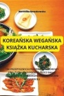 KoreaŃska WegaŃska KsiĄŻka Kucharska Cover Image