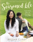 The Seasoned Life: Food, Family, Faith, and the Joy of Eating Well (Tastes) Cover Image