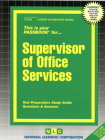 Supervisor of Office Services: Passbooks Study Guide (Career Examination Series) By National Learning Corporation Cover Image
