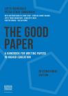 The Good Paper International Edition: A Handbook for Writing Papers in Higher Education By Lotte Rienecker, Peter Stray Jørgensen Cover Image