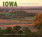Iowa: A Photographic Journey By Clint Farlinger (Photographer), Mike Whye (Photographer) Cover Image