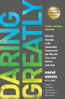 Daring Greatly: How the Courage to Be Vulnerable Transforms the Way We Live, Love, Parent, and Lead By Brené Brown Cover Image
