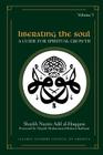 Liberating the Soul: A Guide for Spiritual Growth, Volume Five By Shaykh Nazim Adil Al-Haqqani, Shaykh Muhammad Hisham Kabbani (Editor), Shaykh Muhammad Hisham Kabbani (Foreword by) Cover Image