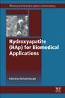Hydroxyapatite (Hap) for Biomedical Applications Cover Image