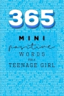 365 Positive Words for a Teenage Girl Mini Edition: Blue By Rebecca Dorothy Valastro Cover Image