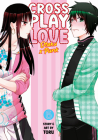 Crossplay Love: Otaku x Punk Vol. 6 By Toru Cover Image