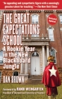 The Great Expectations School: A Rookie Year in the New Blackboard Jungle By Dan Brown, Randi Weingarten (Foreword by) Cover Image