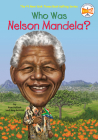 Who Was Nelson Mandela? (Who Was?) Cover Image