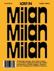 Milan: LOST In City Guide By Uwe Hasenfuss (Editor) Cover Image