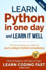 Learn Python in One Day and Learn It Well (2nd Edition): Python for Beginners with Hands-on Project. The only book you need to start coding in Python By Jamie Chan Cover Image