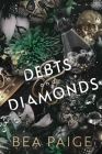 Debts and Diamonds By Bea Paige Cover Image