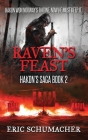 Raven's Feast By Eric Schumacher Cover Image