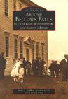 Around Bellows Falls: Rockingham, Westminster, and Saxtons River (Images of America (Arcadia Publishing)) Cover Image