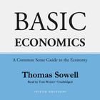 Basic Economics, Fifth Edition Lib/E: A Common Sense Guide to the Economy Cover Image