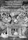 Higglety Pigglety Pop! and Where the Wild Things Are: Libretto (Faber Edition) By Oliver Knussen (Composer) Cover Image