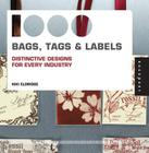 1,000 Bags, Tags, and Labels: Distinctive Design for Every Industry Cover Image