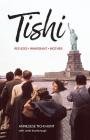 Tishi: Refugee, Mother, Immigrant By Annelise Hunt, Leslie Scarborough (Arranged by) Cover Image
