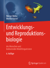 Entwicklungsbiologie Und Reproduktionsbiologie Des Menschen Und Bedeutender Modellorganismen By Werner A. Müller, Monika Hassel Cover Image