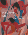 Dakota Modern: The Art of Oscar Howe Cover Image