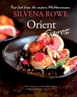 Orient Express: Fast Food from the Eastern Mediterranean By Silvena Rowe, Jonathan Lovekin (Illustrator) Cover Image