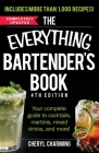 The Everything Bartender's Book: Your Complete Guide to Cocktails, Martinis, Mixed Drinks, and More! (Everything® Series) By Cheryl Charming Cover Image