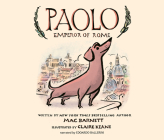 Paolo, Emperor of Rome By Mac Barnett, Claire Keane (Illustrator), Edoardo Ballerini (Narrated by) Cover Image