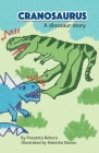 Cranosaurus - A Dinosaur Story By Prasanta Behera, Manisha Maxon (Illustrator) Cover Image