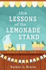 The Lessons of the Lemonade Stand By Ruthie L. Biette Cover Image