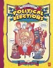 Political Elections (Cartoon Nation) By Katherine Brevard, Davis Worth Miller, Charles Barnett III (Illustrator) Cover Image