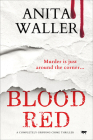 Blood Red: A Completely Gripping Crime Thriller (The Connection Trilogy) By Anita Waller Cover Image