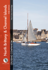 North Brittany & Channel Islands Cruising Companion: A Yachtsman's Pilot and Cruising Guide to Ports and Harbours from the Alderney Race to the Chenal (Cruising Companions) By Peter Cumberlidge, Jane Cumberlidge Cover Image