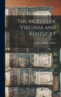 The McKees of Virginia and Kentucky By George Wilson McKee Cover Image