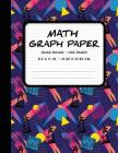 Math Graph Paper - Quad Ruled - 100 Pages - 8.5 x 11 in. - 21.59 x 27.94 cm: School Composition Notebook Cover Image