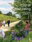 City of Well-Being: A Radical Guide to Planning By Hugh Barton Cover Image