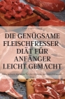 Die Genügsame Fleischfresser-Diät Für Anfänger Leicht Gemacht Cover Image