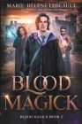 Blood Magick By Marie-Hélène Lebeault Cover Image