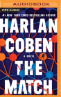The Match (Wilde #2) By Harlan Coben, Steven Weber (Read by) Cover Image